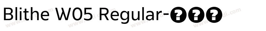 Blithe W05 Regular字体转换